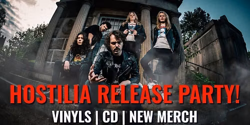 HOSTILIA \u2013 "THE CURSE OF KHAMUN" RELEASE PARTY!