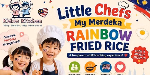 \ud83c\uddf2\ud83c\uddfe Little Chefs \u00b7 My Merdeka Rainbow Fried Rice \ud83c\udf73\ud83c\udf08