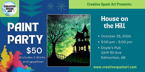 "House on the Hill" Paint Party