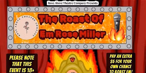The Roast of Em Rose Miller