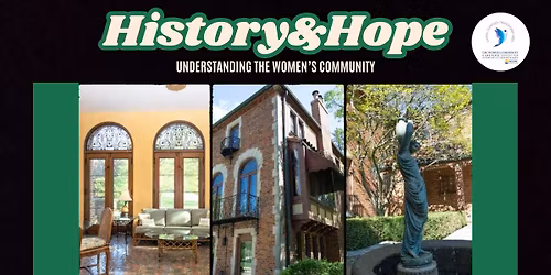 History & Hope: Understanding The Women's Community