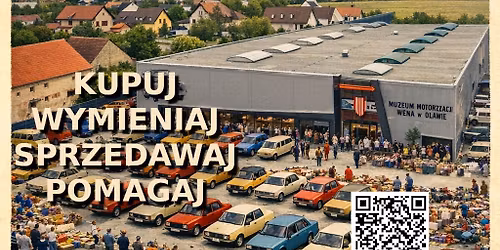 GRAT BAZAR W MUZEUM MOTORYZACJI WENA W O\u0141AWIE