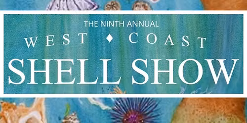 West Coast SHELL SHOW!