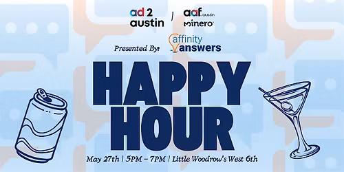AAF Austin x Ad 2 Austin Happy Hour Presented by Affinity Answers