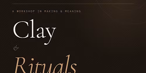 Clay & Rituals