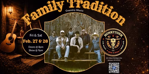 Family Tradition @ The Honky Tonk at Oak + Iron