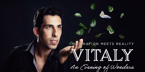 VITALY - An Evening of Wonders at Wilkins Theatre