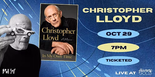 Christopher Lloyd discusses In My Own Time: A Memoir live at Harmony Gold!