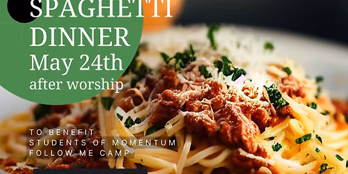 Spaghetti Dinner (Student Ministry Fundraiser)