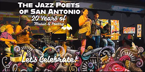 The Jazz Poets of San Antonio 20 Years Celebration