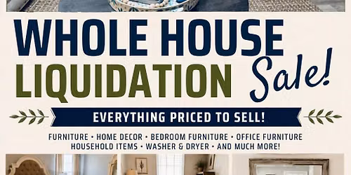 Benefit Whole House Liquidation Sale 