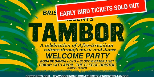 Tambor welcome party - Roda De Samba at The Fleece, Bristol - Fri 24th Apr 2026