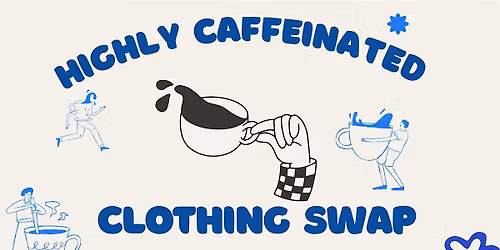 Highly Caffeinated: Clothing Swap