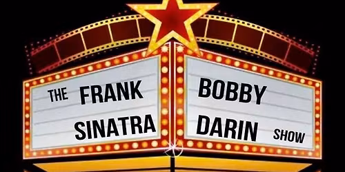 Sinatra and Bobby Darin Special Matinee Show w\/ DeSimone Brothers