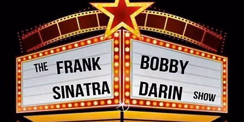 Sinatra and Bobby Darin Special Matinee Show w\/ DeSimone Brothers