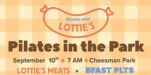 Lotties & Pilates (Pilates in the Park)