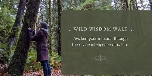 Wild Wisdom Walk
