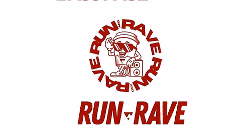 RUN AND RAVE