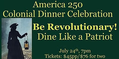 Be Revolutionary, Dine Like a Patriot!