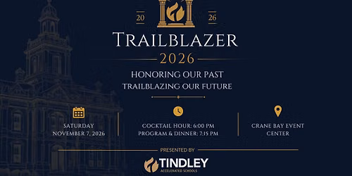 Trailblazer 2026 | Honoring Our Past. Trailblazing Our Future.