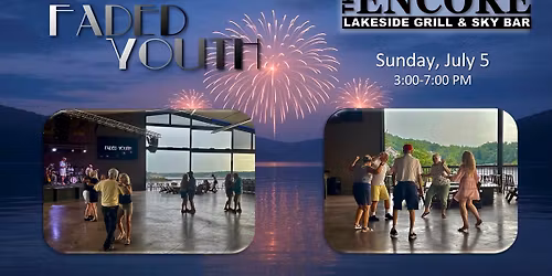 Faded Youth at Encore Lakeside Grill & Sky Bar