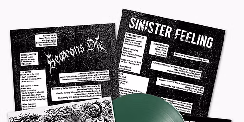 Heavens Die & Sinister Feeling