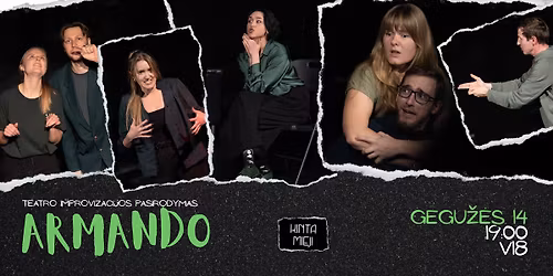 Teatro improvizacijos pasirodymas ARMANDO #2