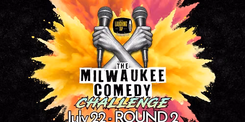 The Milwaukee Comedy Challenge - Round 2