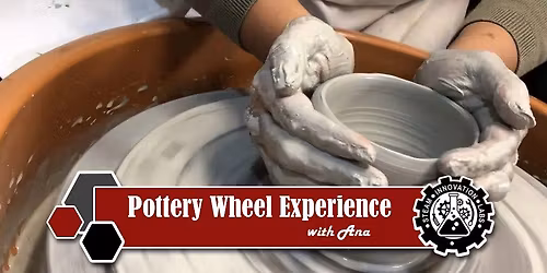 Pottery Wheel Experience with Ana Johnson