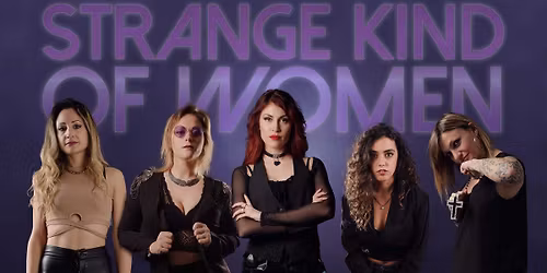 STRANGE KIND OF WOMEN - \u201eEuropean Purple Women\u201d-Tour 2026