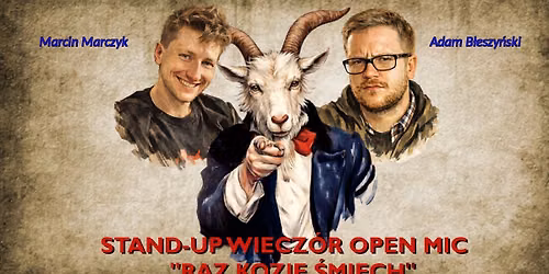 Stand - up Open Mic \u201eRaz Kozie \u015amiech\u201d