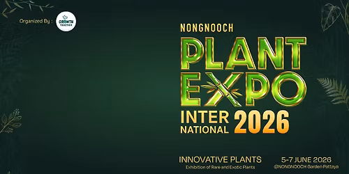 NongNooch Plant Expo 2026