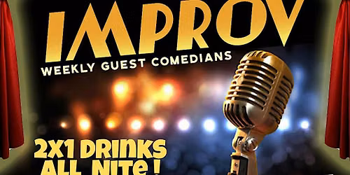 FREE COMEDY IMPROV & HAPPY HOURS