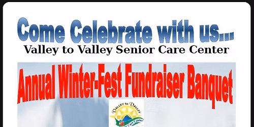 Valley to Valley Senior Care Winter Fest Banquet