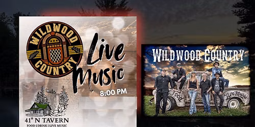 Wildwood Country @ 41\u00b0 North Tavern