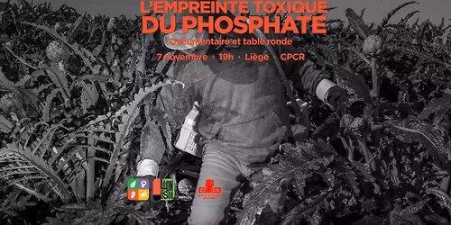 L'empreinte toxique du phosphate : documentaire et table ronde \u00e0 LIEGE