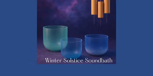 Zero Point: Winter Solstice Soundbath & Quantum Reset
