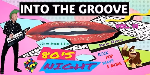 INTO THE GROVE Vol. 6 - 80s Night - 80er Rock I Pop I Wave I Italo Disco & more