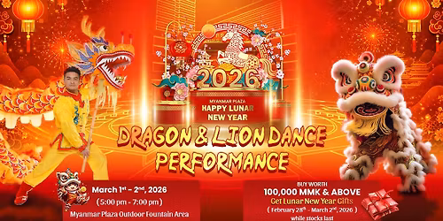 \ud83c\udf8a\u2728 Myanmar Plaza Dragon & Lion Dance Performance \ud83c\udf8a\u2728