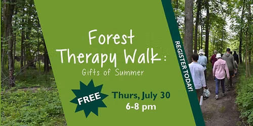 Forest Therapy Walk: Gifts of Summer - Register Today!