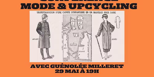 Conf\u00e9rence \u2013 Mode & upcycling avec Gu\u00e9nol\u00e9e Milleret 
