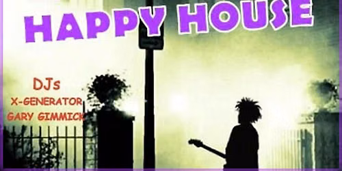 The Happy House Goth \/ 80s Club Night (8pm -12am) (18+ entry)