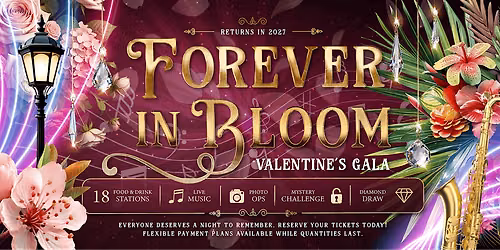 Forever In Bloom Valentine's Gala