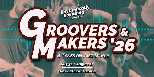 Groovers & Makers '26: 4 Takes on Jazz Dance