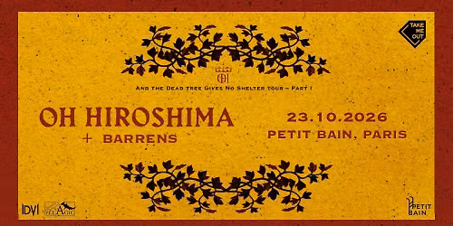 Take Me Out : Oh Hiroshima + Barrens en concert \u00e0 Petit Bain \u00b7 Paris