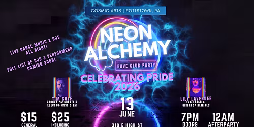 Neon Alchemy Pride Rave & Club Night @ Cosmic Arts | Pottstown, PA