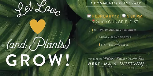 Let Love Grow - Community Plant Swap