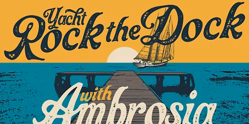 Yacht Rock The Dock  Ambrosia & John Ford Coley