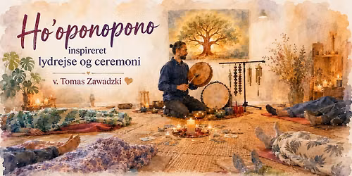 Ho'oponopono-inspireret lydrejse og ceremoni