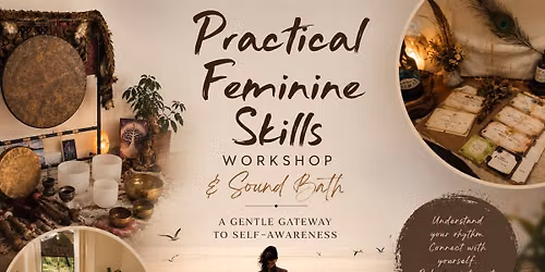 Practical Feminine Skills with Sound Bath